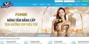 Fun88 nhà cái nổi tiếng hàng đầu châu Á, link vào chính thức